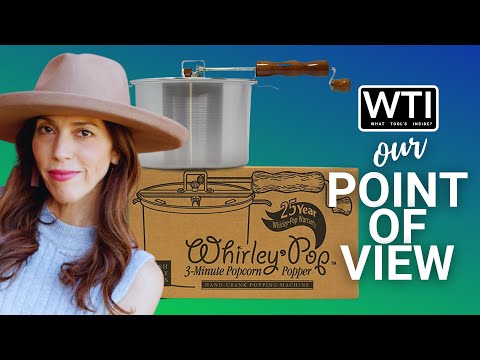 Whirley-Pop Popcorn Popper - WTI product video review