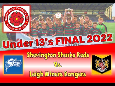 NWC Lancashire Cup Finals 2022  -  Under 13s Final
