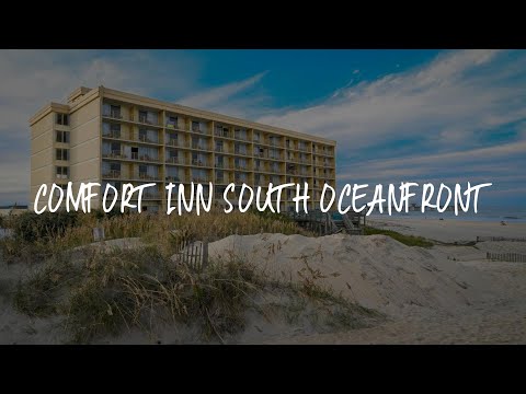 Comfort Inn South Oceanfront Review - Nags Head , United States of America