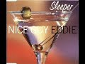 Sleeper - Nice Guy Eddie