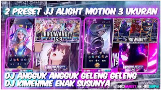Download lagu 2 PRESET JJ AM 3 UKURAN🥀DJ KIMIHIME ENAK SUSUNYA,DJ ANGGUK ANGGUK GELENG GELENG😋🔥 mp3