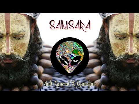 SAMSARA - Anti-General x Gameface | Indian Trap Mix | Anonymous Trap