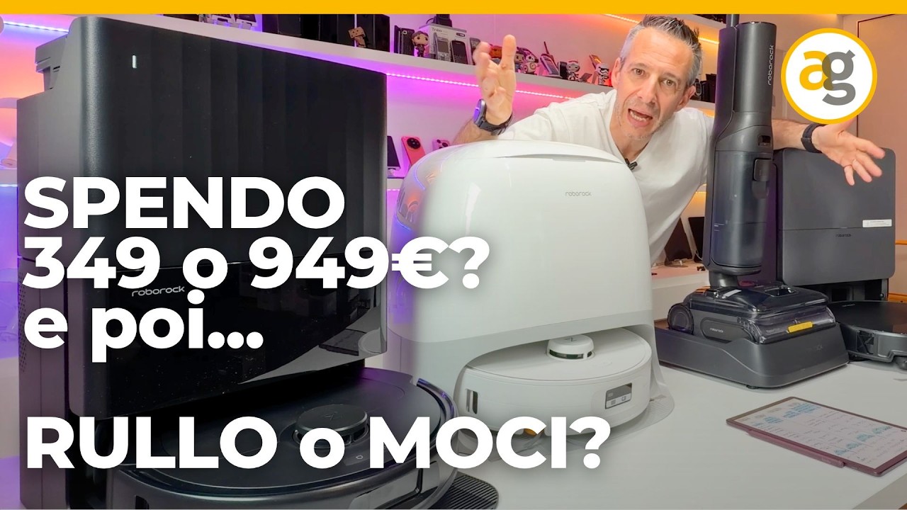 SPENDO 349, 399 549 o 949€? RULLO, MOCI o LAVAPAVIMENTI? TEST Roborock