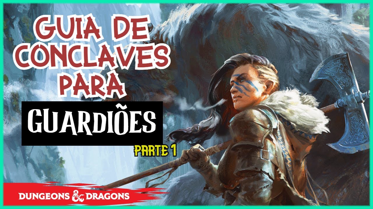 GUIA DE CONCLAVES PARA GUARDIÕES EM D&D 5E PARTE 1