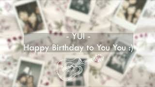 Happy Birthday to YOU YOU :) YUI ~ acoustic cover カバー