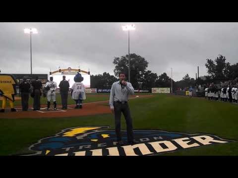 Chuck Schaeffer - National Anthem - Trenton Thunder - August 1, 2013
