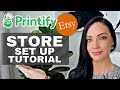 How To Setup Printify and Etsy Integration (Step by Step Tutorial) Part 1