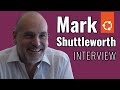 Interview With Mark Shuttleworth CEO Of Canonical Founder Of Ubuntu