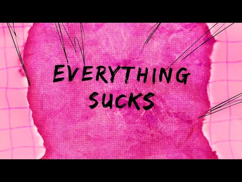 Everything Sucks - Taylor Acorn