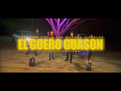 Fraccion EME FT Los Nuevos Ilegales - El Guero Guason (Video Musical 2023)