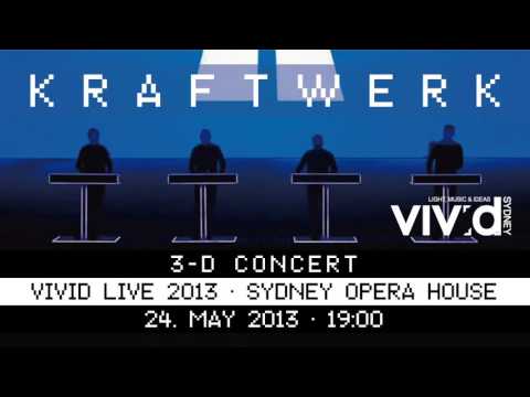 Kraftwerk - Vivid LIVE 2013 - Sydney Opera House, 2013-05-24 [Early Show]
