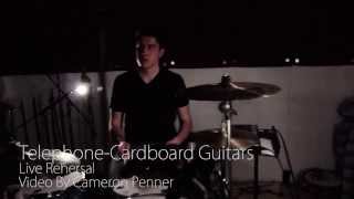 Telephone-Live Rehersal-Cardboard Guitars