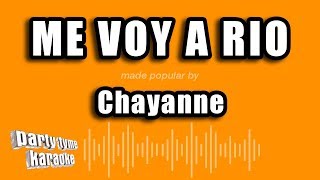 Chayanne - Me Voy A Rio (Versión Karaoke)