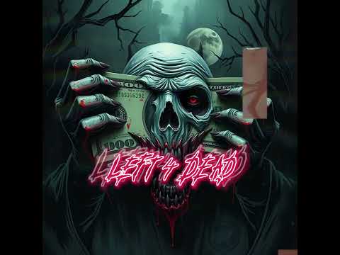 BL HAZARD - “LEFT 4 DEAD” (Featuring Kingsann)