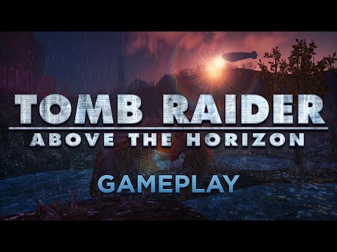Tomb Raider : Above the Horizon - Gameplay 2016