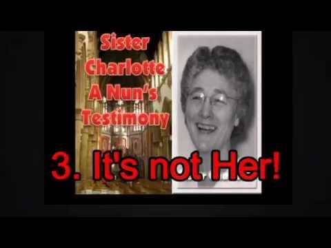 Catholic Urban Legends Revealed - 3. Sister Charlotte - It's Not Her!