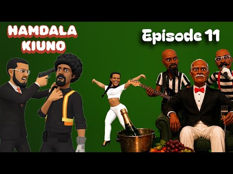 HAMDALA KIUNO |Episode 11|