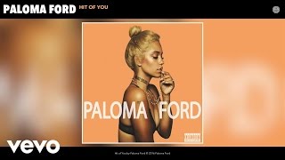 Paloma Ford - Hit of You (Audio)