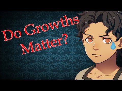 Does Stat Growth Matter? (Fire Emblem Discussion Starter)