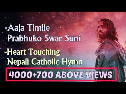 Aaja Timile Prabhuko Swaar Suni - Nepali Catholic Bhajan