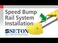 Seton Speed Bump Ground Rail Fixing System Installation Video