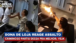 Dona de loja reage assalto e criminosos entram em desespero | Brasil em Alerta