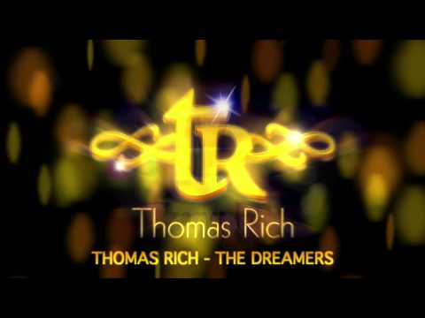 Thomas Rich - The Dreamers (radio edit) HQ official Video