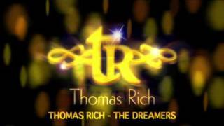 Thomas Rich - The Dreamers (radio edit) HQ official Video