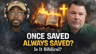 Is Once Saved Always Saved a Dangerous Doctrine?