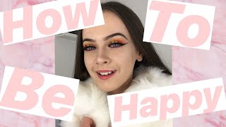 How To Be More Happy &amp; Positive ♡ | xo summer