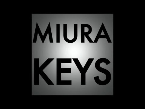 MIURA KEYS - I Lost My Love (original mix)