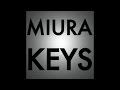 MIURA KEYS - I Lost My Love (original mix) 
