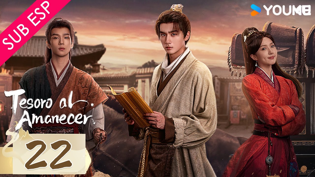【SUB ESP】Tesoro al amanecer EP22 | Li Hongyi / Su Xiaotong / Yu Chengen / Wang Zixuan | YOUKU