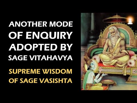 Supreme Wisdom of Sage Vasishta - Ep 168 | Enquiry Method of Sage Vitahavya - 1