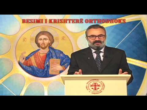 BESIMI I KRISHTERË ORTHODHOKS pj 3