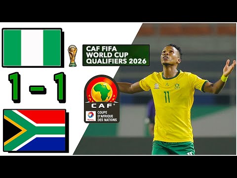 Nigeria Vs South Africa Extended Highlights | World Cup Qualifiers 2026 [ All Goals ]