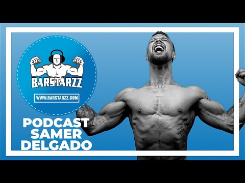 How To Conquer Your Fear Samer Delgado | Barstarzz Podcast 10