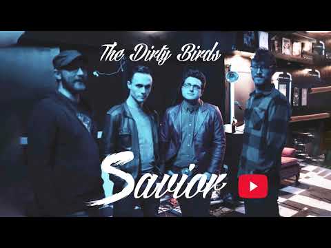 The Dirty Birds - Savior (Official Audio)