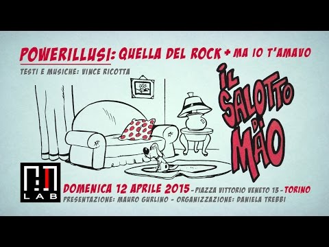 Quella Del Rock - Powerillusi @ Salotto di Mao (12/4/2015 Torino)
