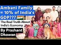 Ambani Family S Wealth Is Equal To 10 Of India S GDP Know The Truth About India S Economy