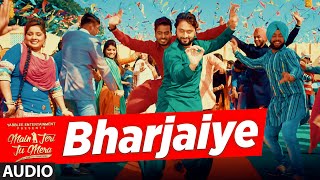 Roshan Prince BHARJAIYE Audio Song | Main Teri Tu Mera | Latest Punjabi Songs 2016