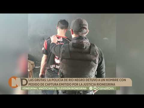Las Grutas: la Policía de Río Negro detuvo a un hombre con pedido de captura emitido por la justicia