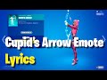 Cupid's Arrow | Fortnite Emote Lyrics
