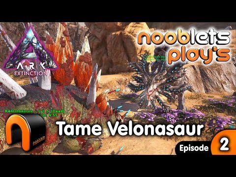 ARK EXTINCTION Taming A Velonasaur Nooblets Plays EP3