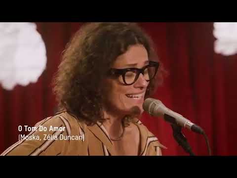 Zélia Duncan, Julia Mestre e Dora Morelembaum - O Tom do Amor (Moska, Z.Duncan) - Programa Por Acaso
