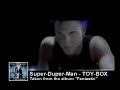 Toy-Box - Super Duper Man