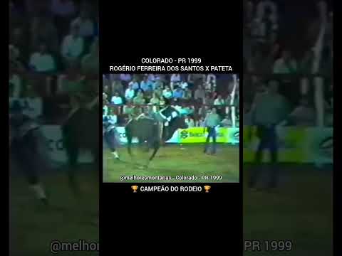 ROGÉRIO FERREIRA DOS SANTOS X PATETA - COLORADO 1999
