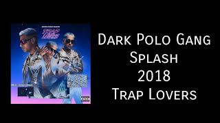 Dark Polo Gang - Splash