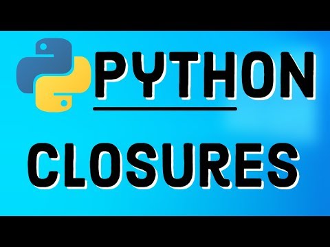 Python Closures | Understanding Python Closures | Why They Are Useful