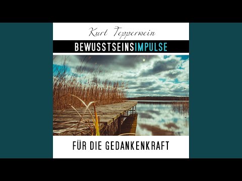 Bewusstseinsimpulse für die Gedankenkraft